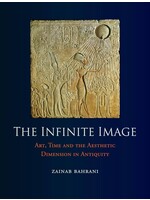 The Infinite Image: Art, Time and the Aesthetic Dimension in Antiquity