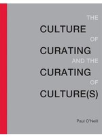 The Culture Of Curating And The Curating Of Culture(s)