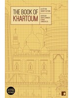 The Book of Khartoum: A City in Short Fiction