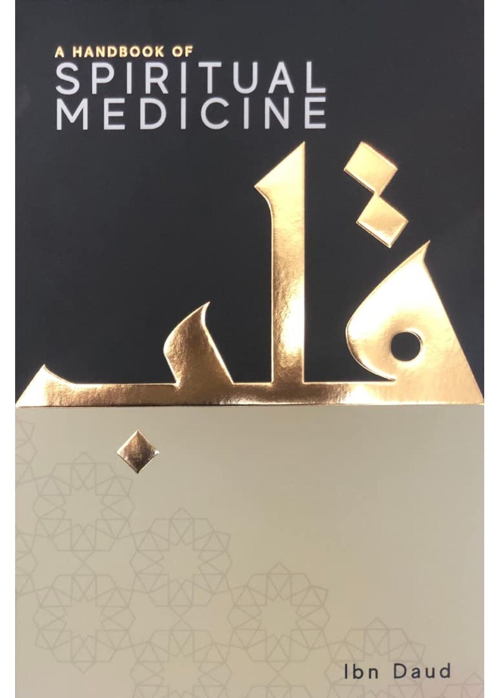 A Handbook of Spiritual Medicine