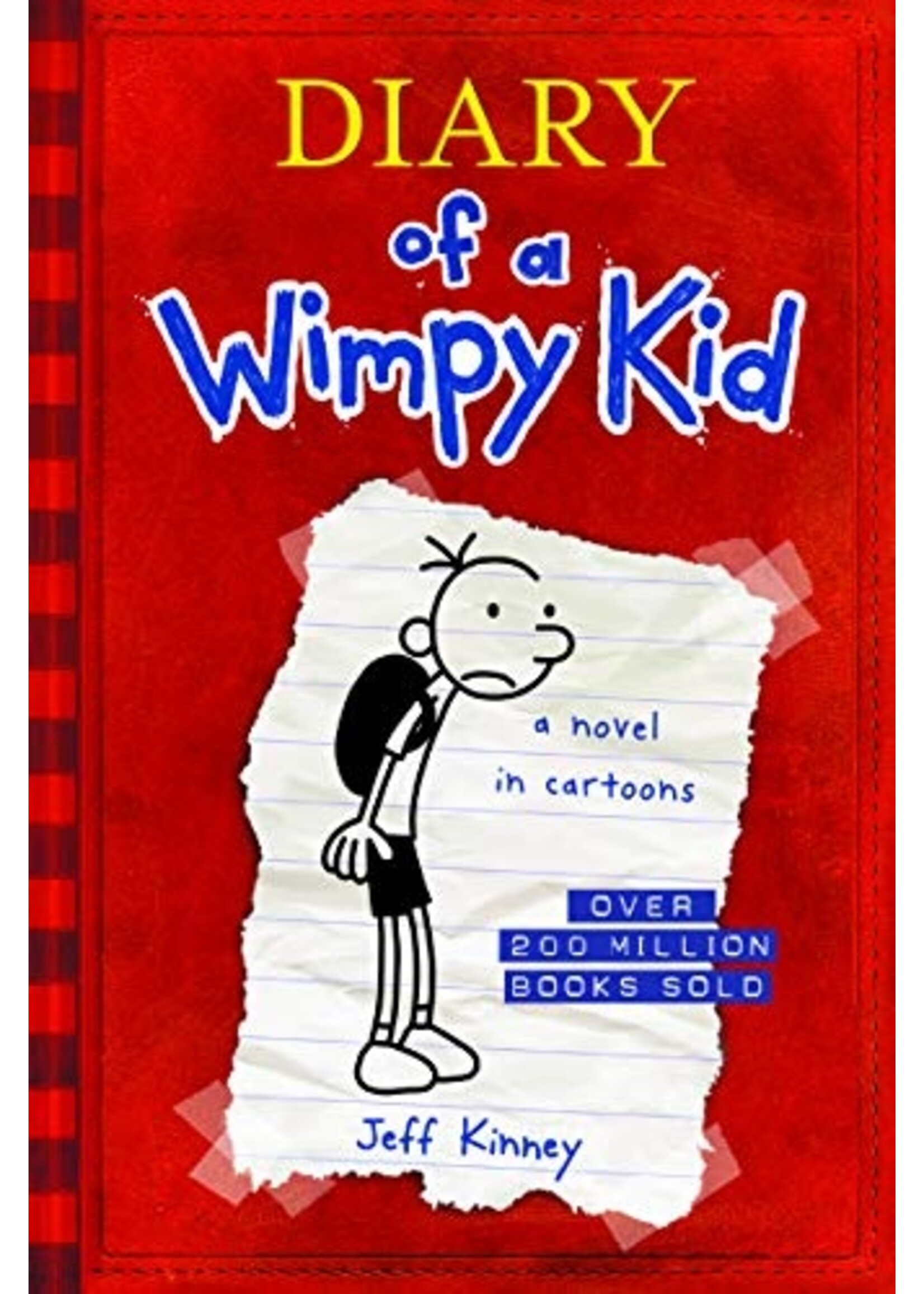 Diary of a Wimpy Kid: (Diary of a Wimpy Kid, Book 1)