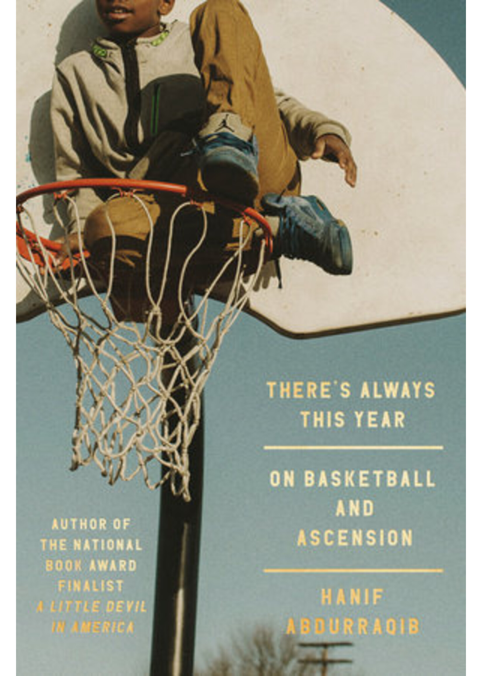 There's Always This Year: On Basketball and Ascension