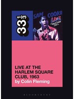 33 1/3 Fleming/Sam Cooke's Live at the Harlem Square Club, 1963