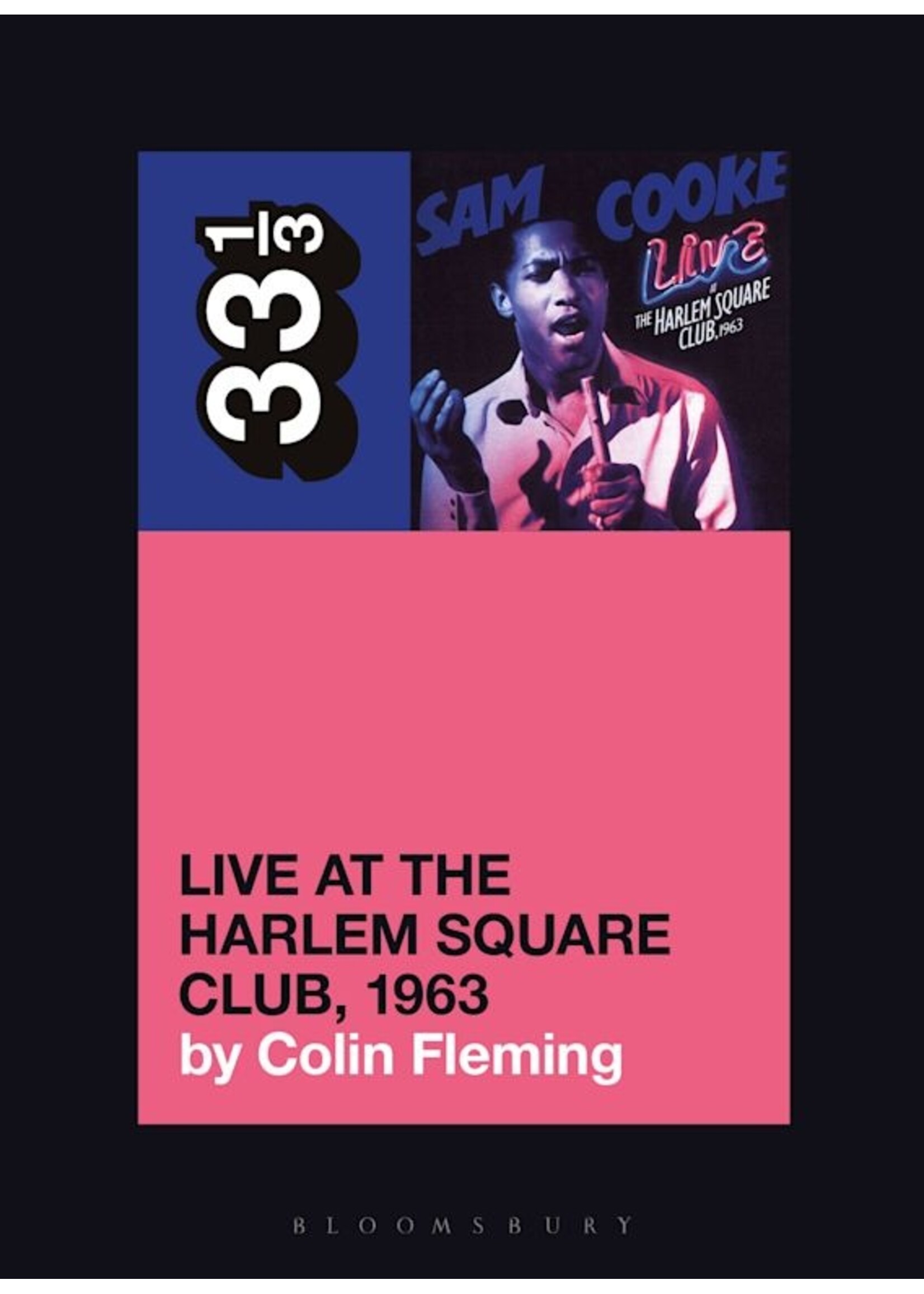 33 1/3 Fleming/Sam Cooke's Live at the Harlem Square Club, 1963