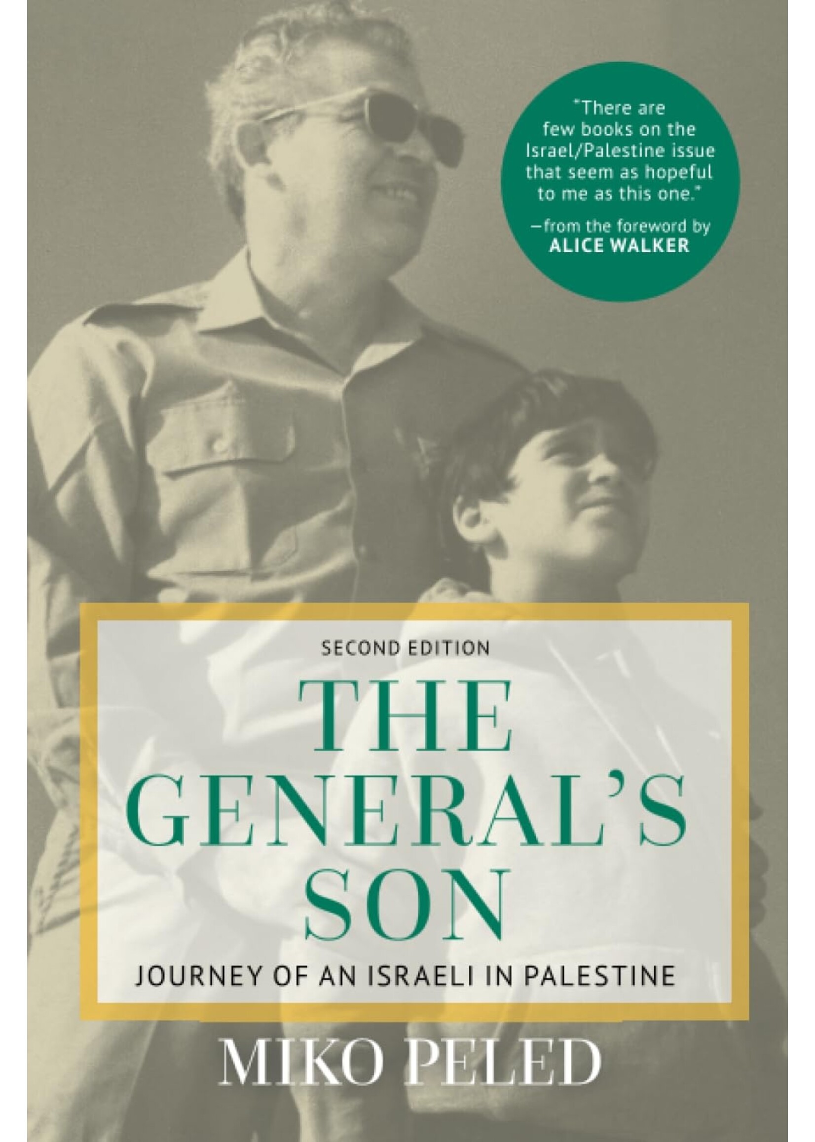 The General's Son: Journey of an Israeli in Palestine