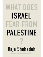 What Does Israel Fear From Palestine?