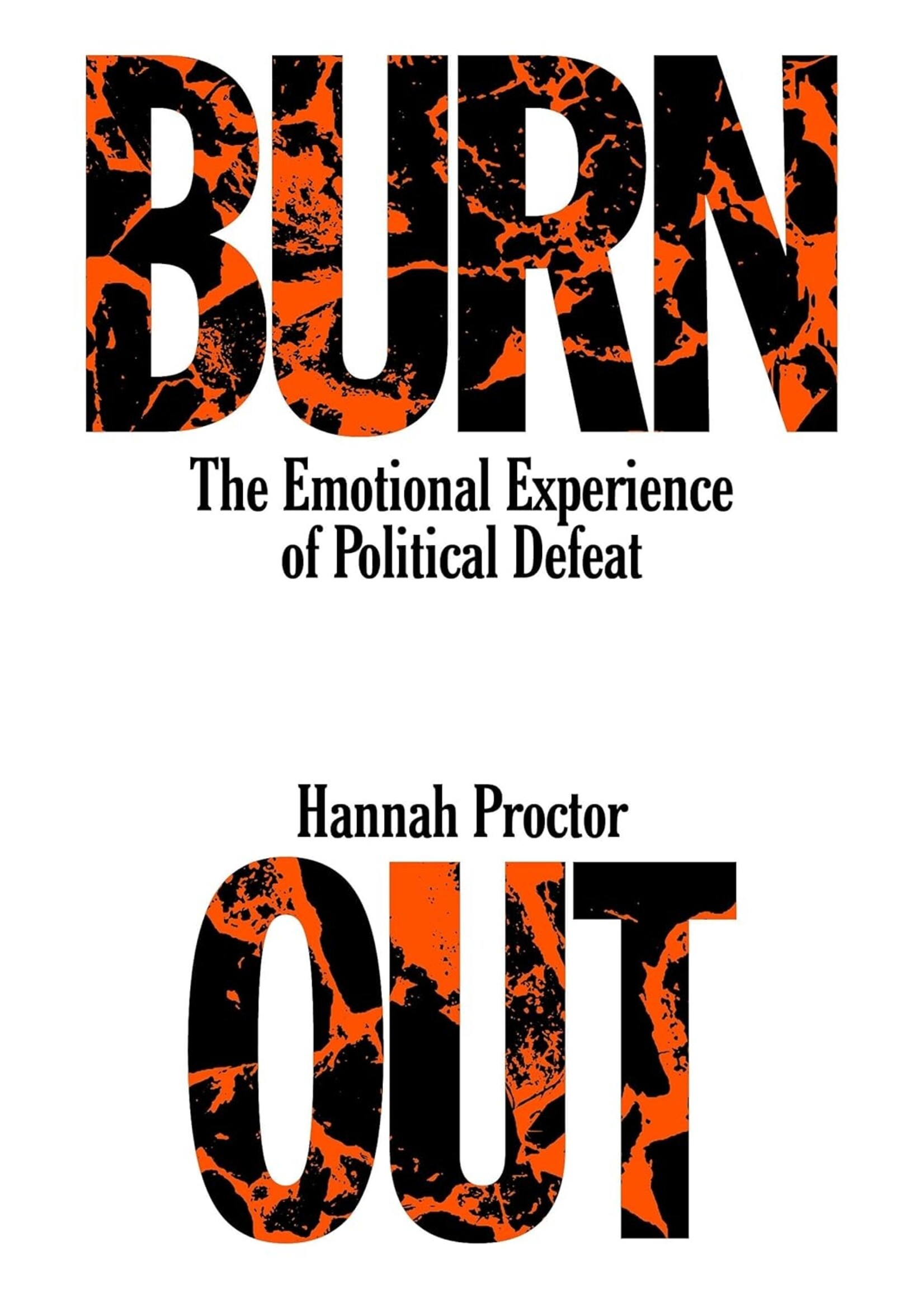 Burnout: The Emotional Experience of Political Defeat