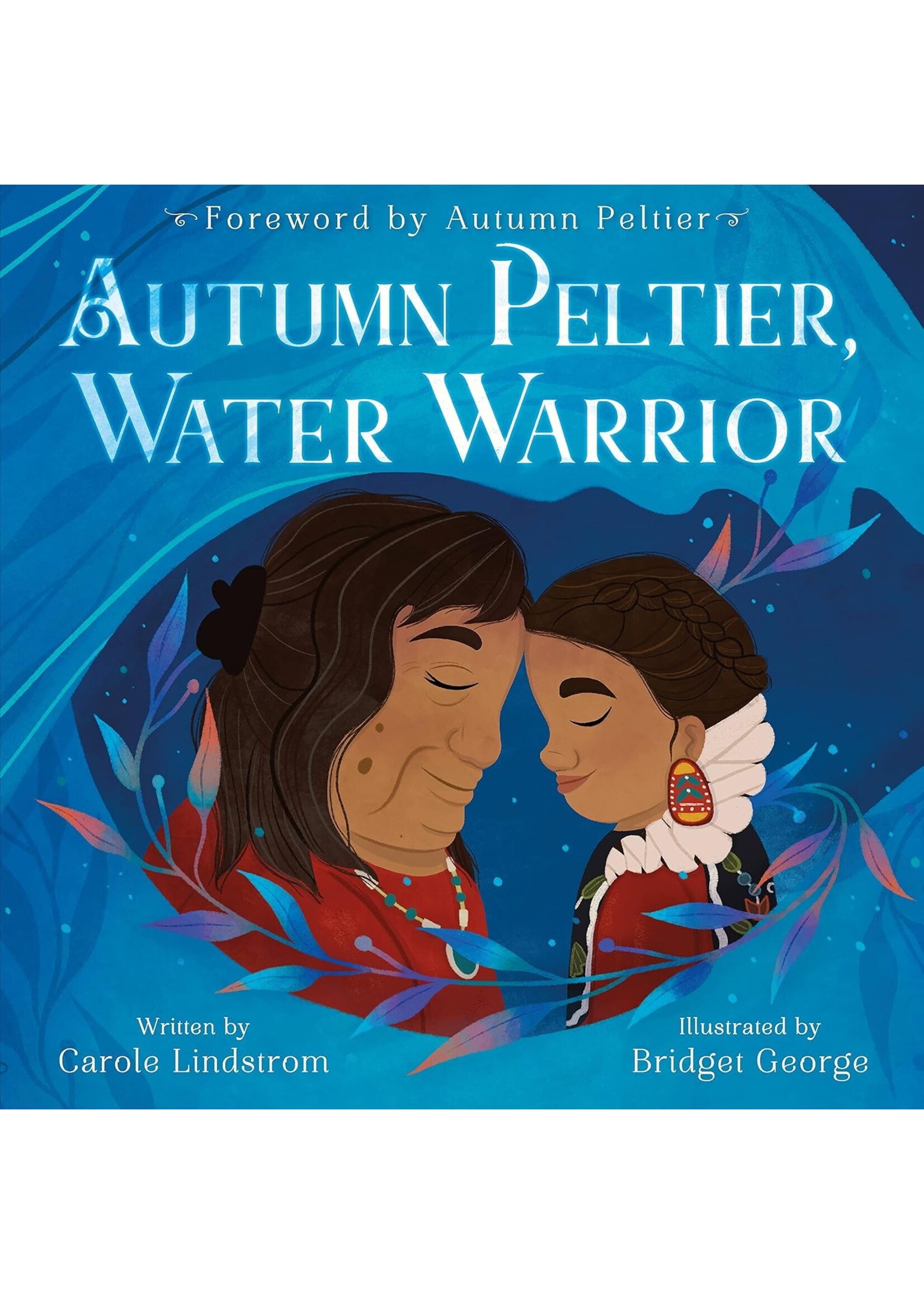 Autumn Peltier, Water Warrior