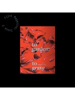 To Garden: To Grave