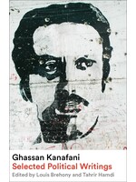 Ghassan Kanafani: Selected Political Writings