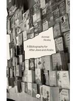 A bibliography for After Jews and Arabs