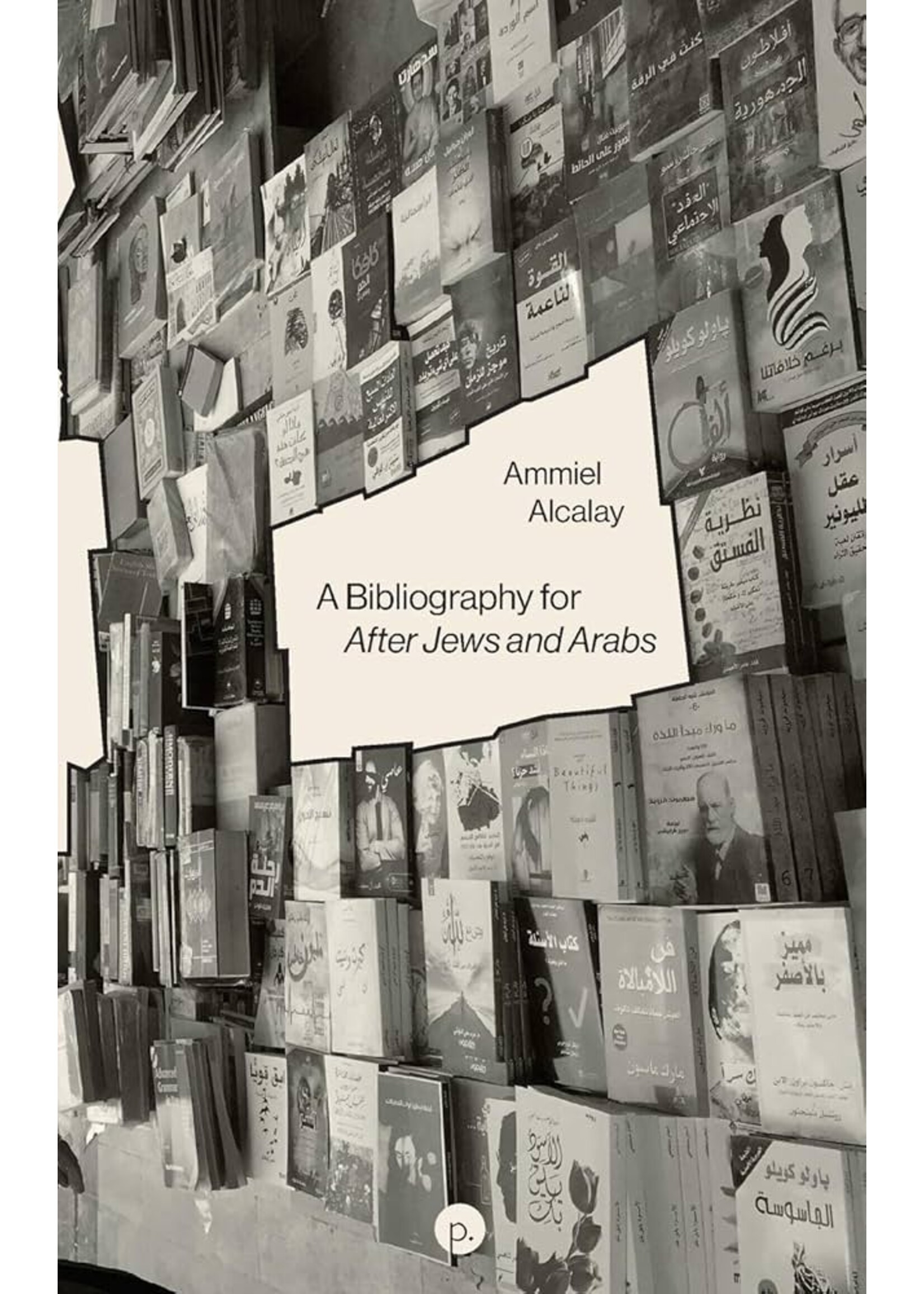 A bibliography for After Jews and Arabs