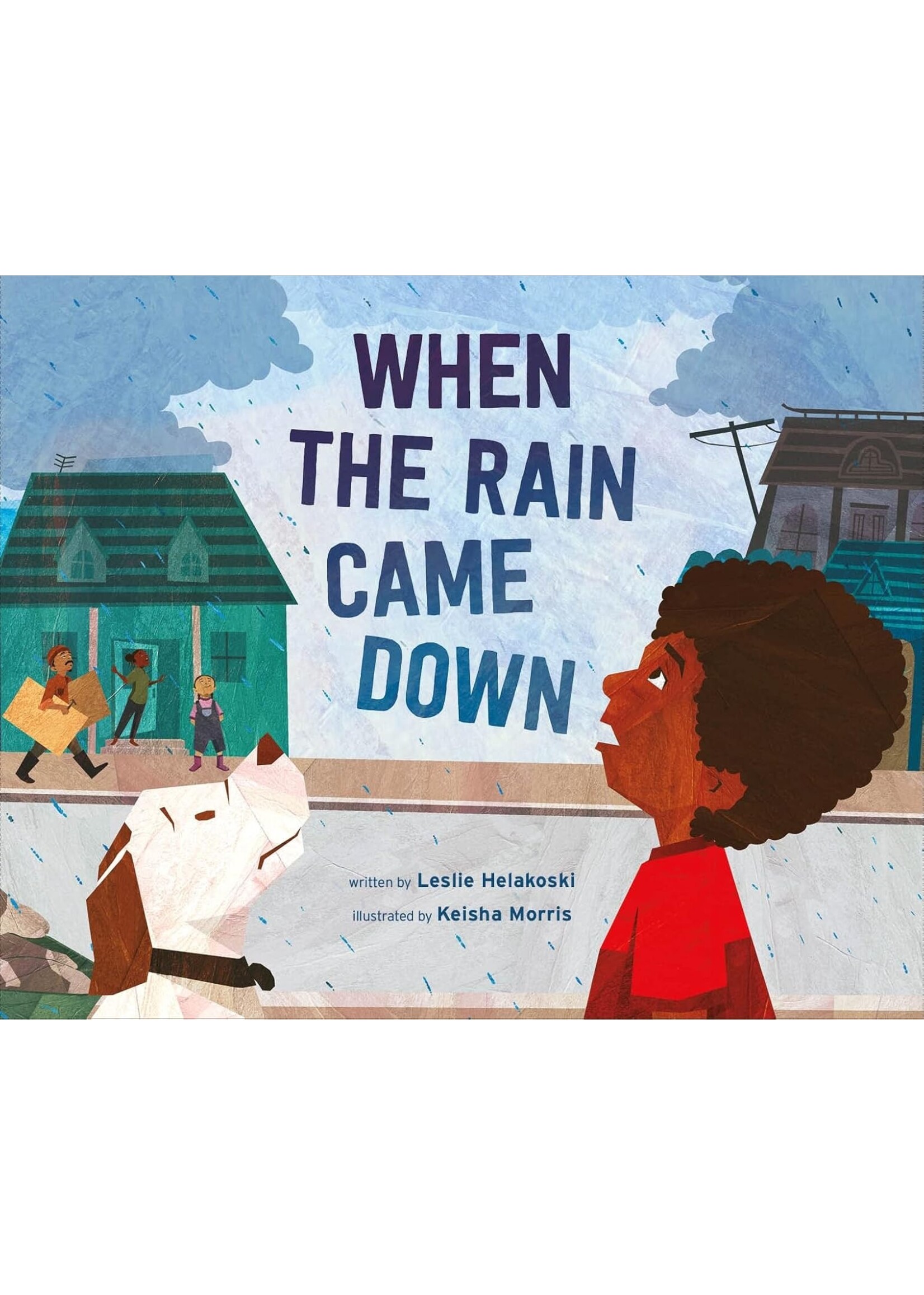 When the Rain Came Down