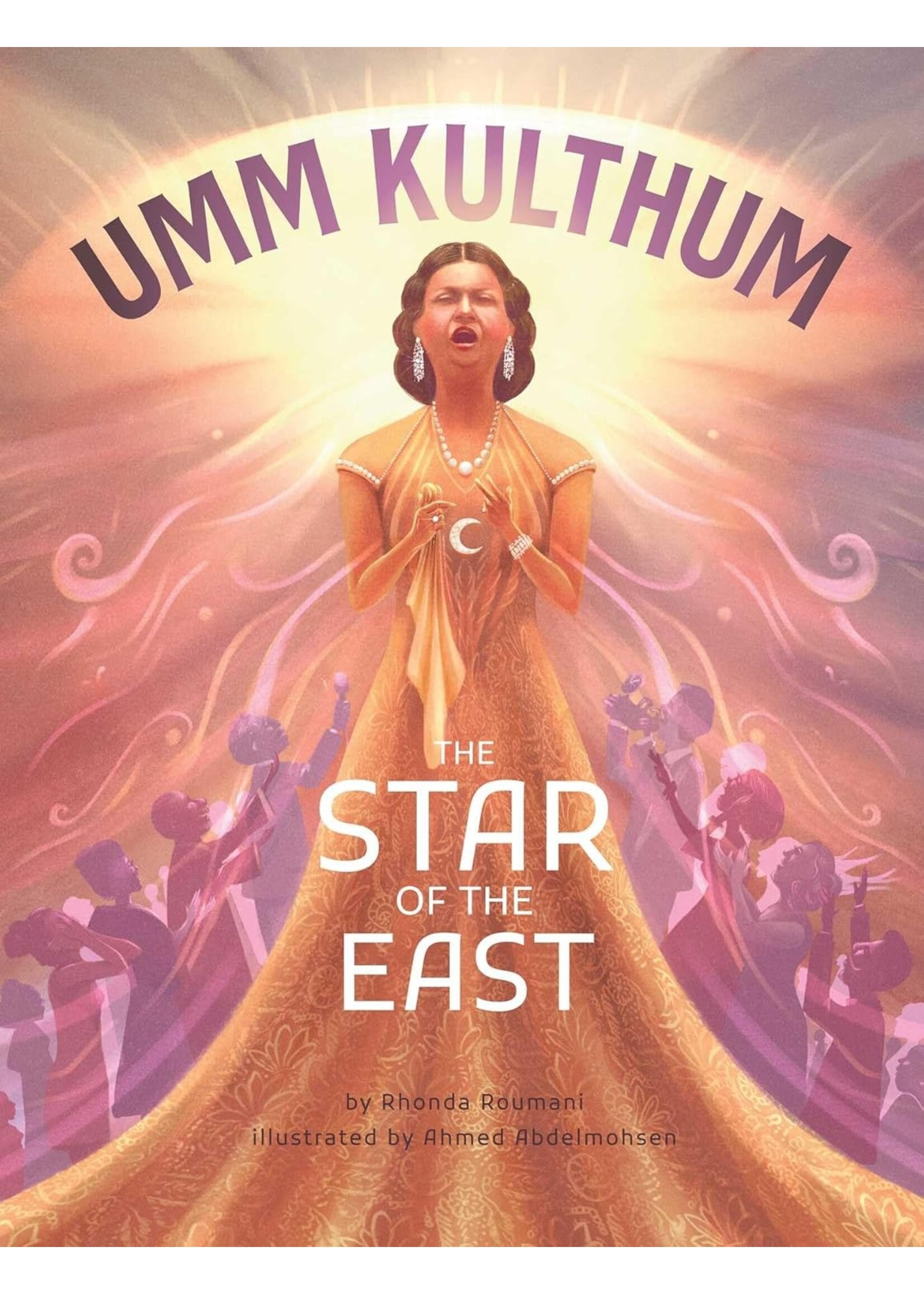 Umm Kulthum - Star of the East