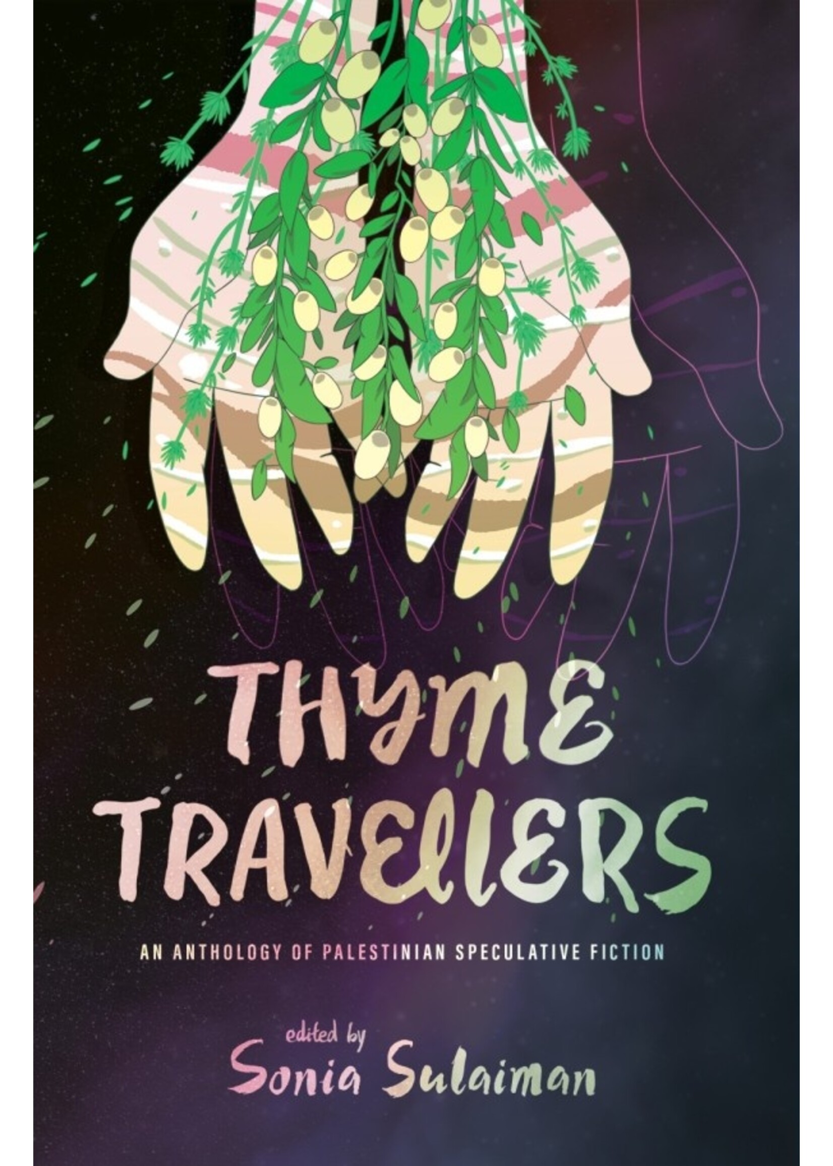 Thyme Travellers: An Anthology of Palestinian Speculative Fiction