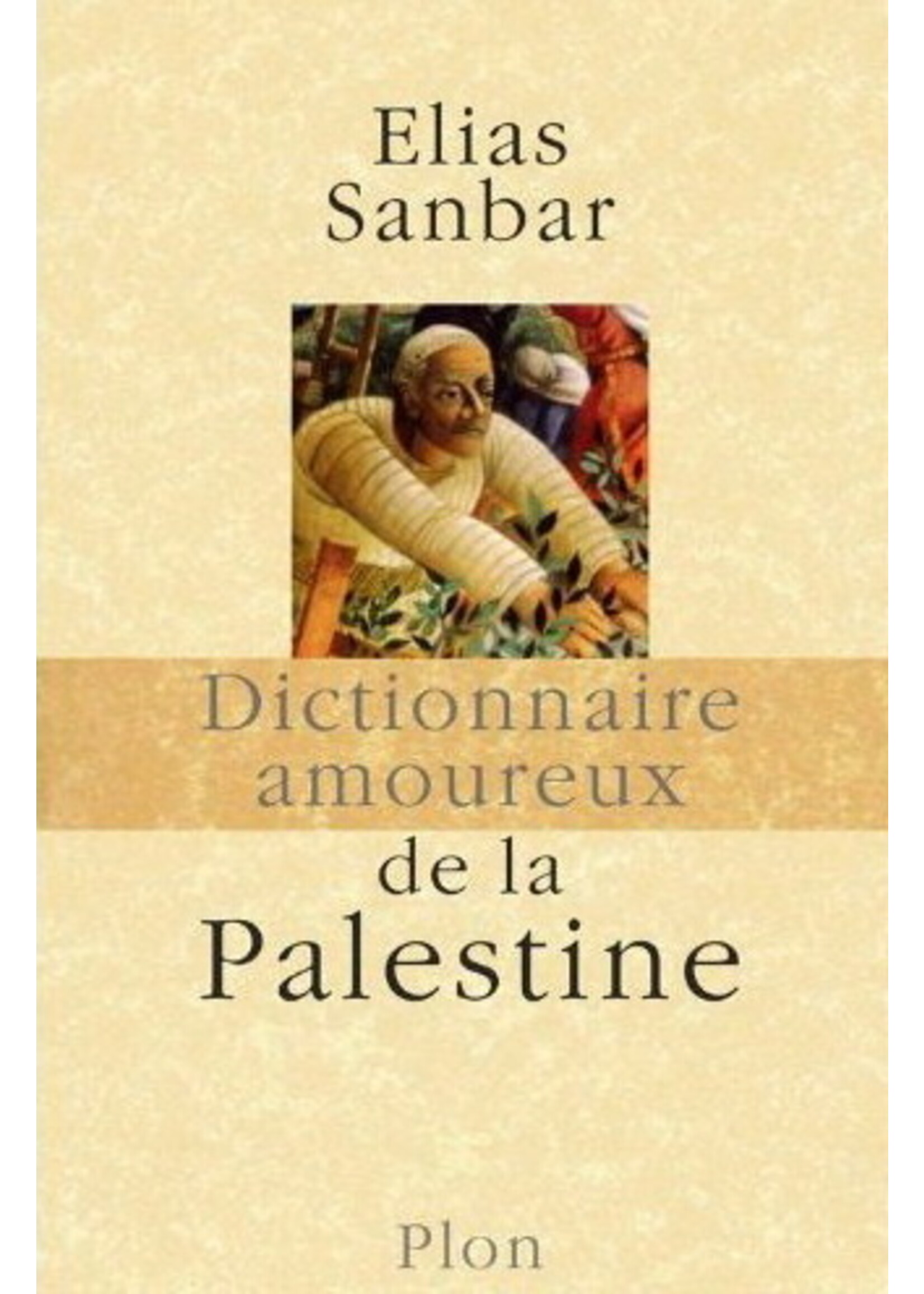 Dictionnaire amoureux de la Palestine