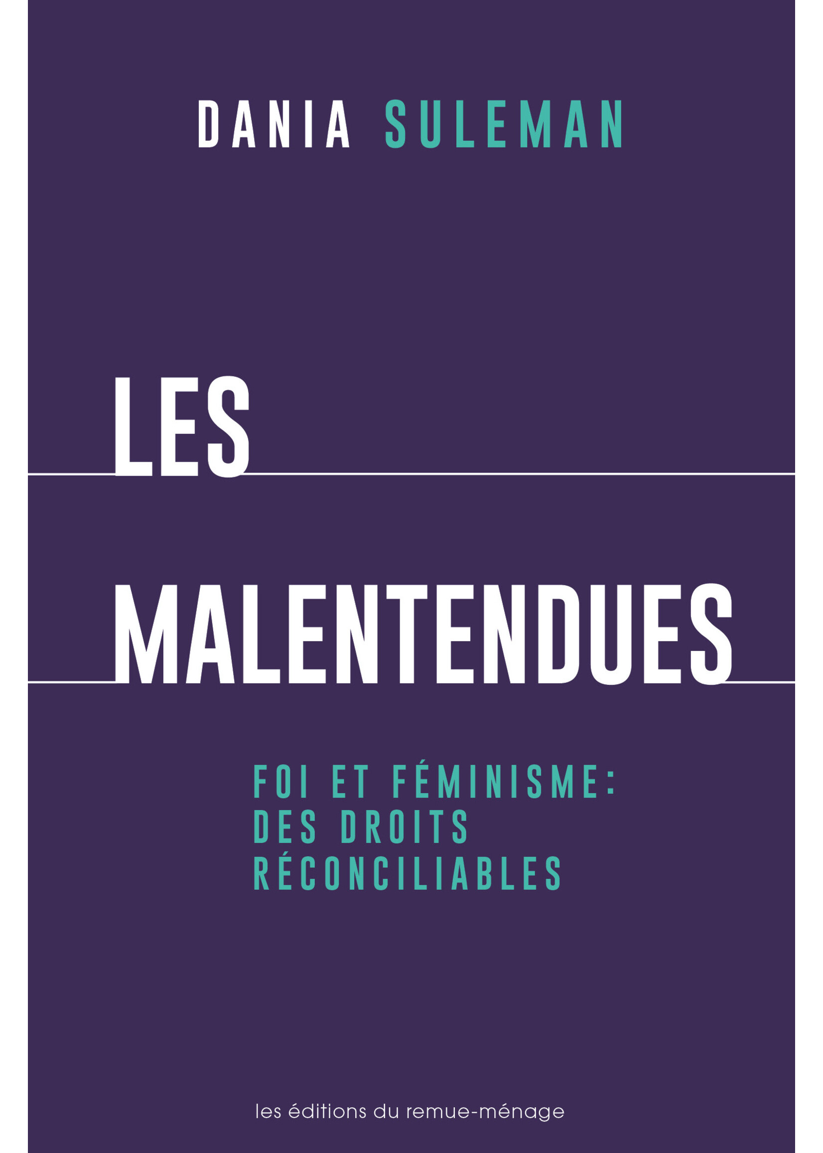 Les malentendues: Foi et féminisme : des droits réconcilliables