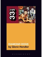 33 1/3 Gelnn Hendler/ David Bowie's Diamond Dogs