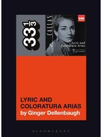 33 1/3 Maria Callas's Lyric and Coloratura Arias