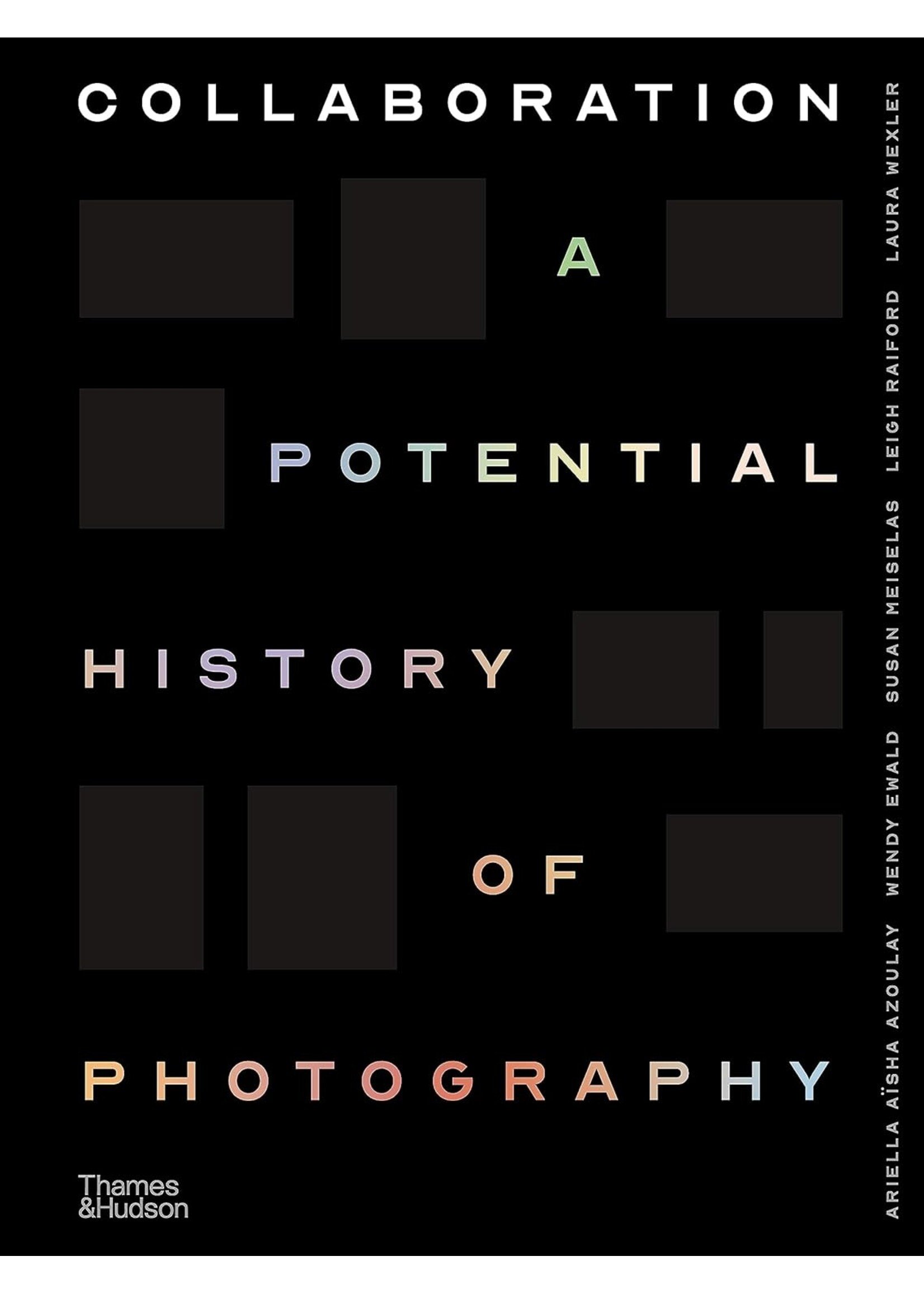 Collaboration: A Potential History of Photography