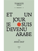 Et un jour je suis devenu arabe