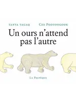 Un ours n'attend pas l'autre