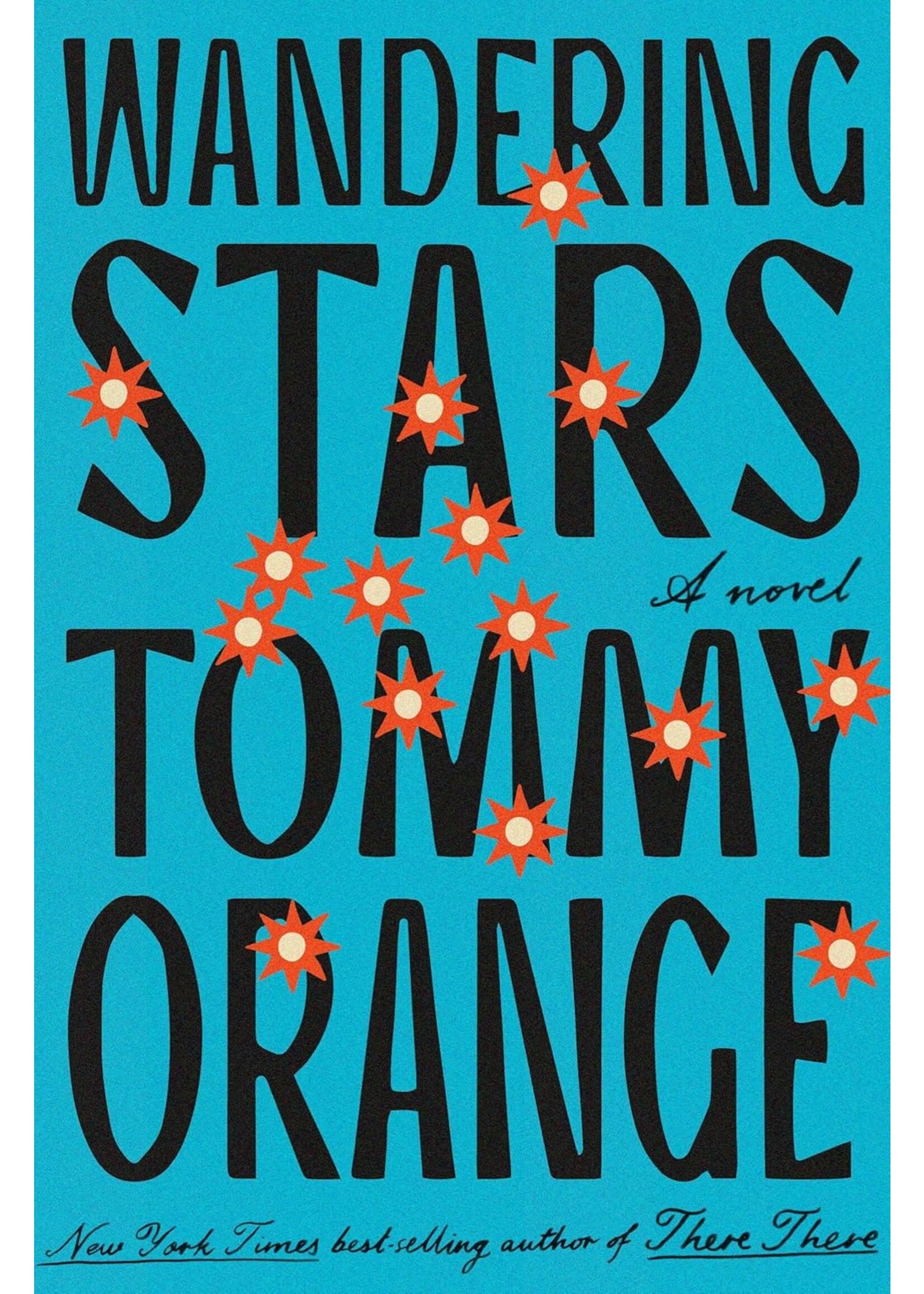 Wandering Stars: A novel