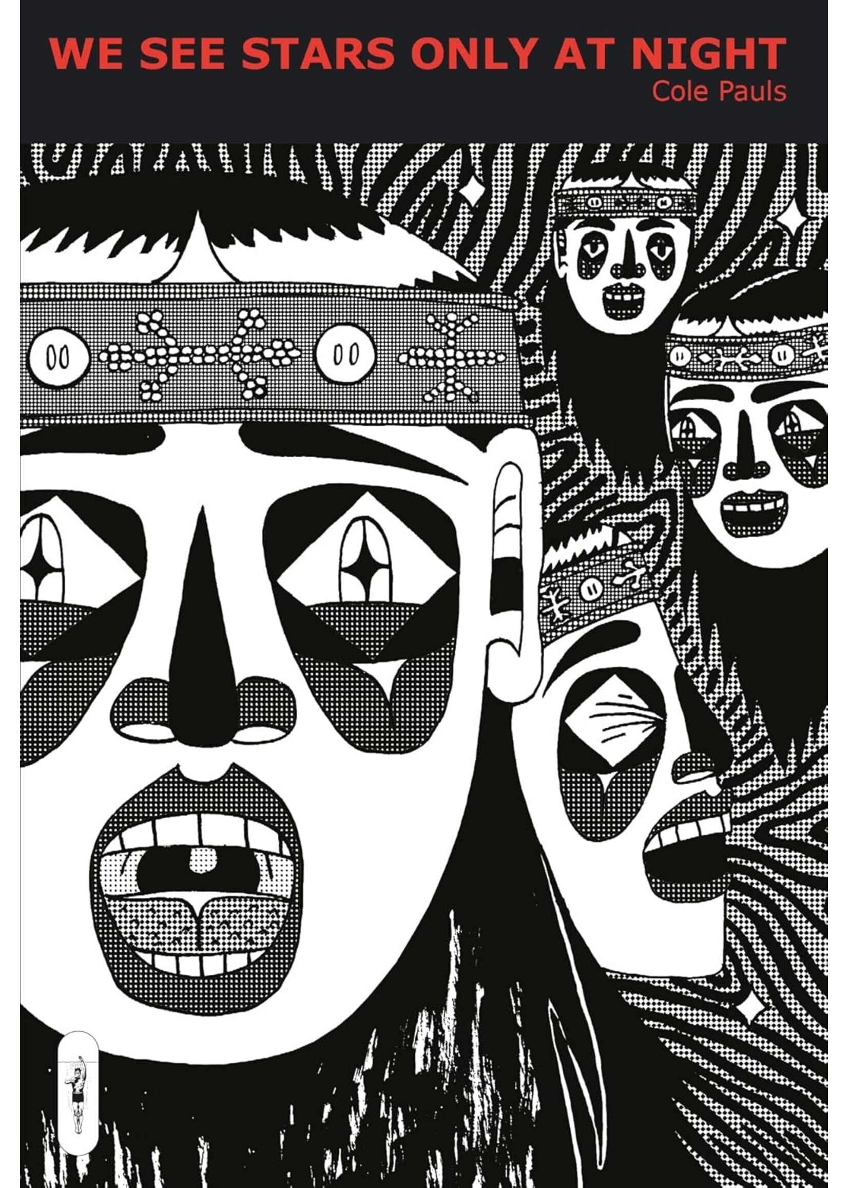 We See Stars Only At Night