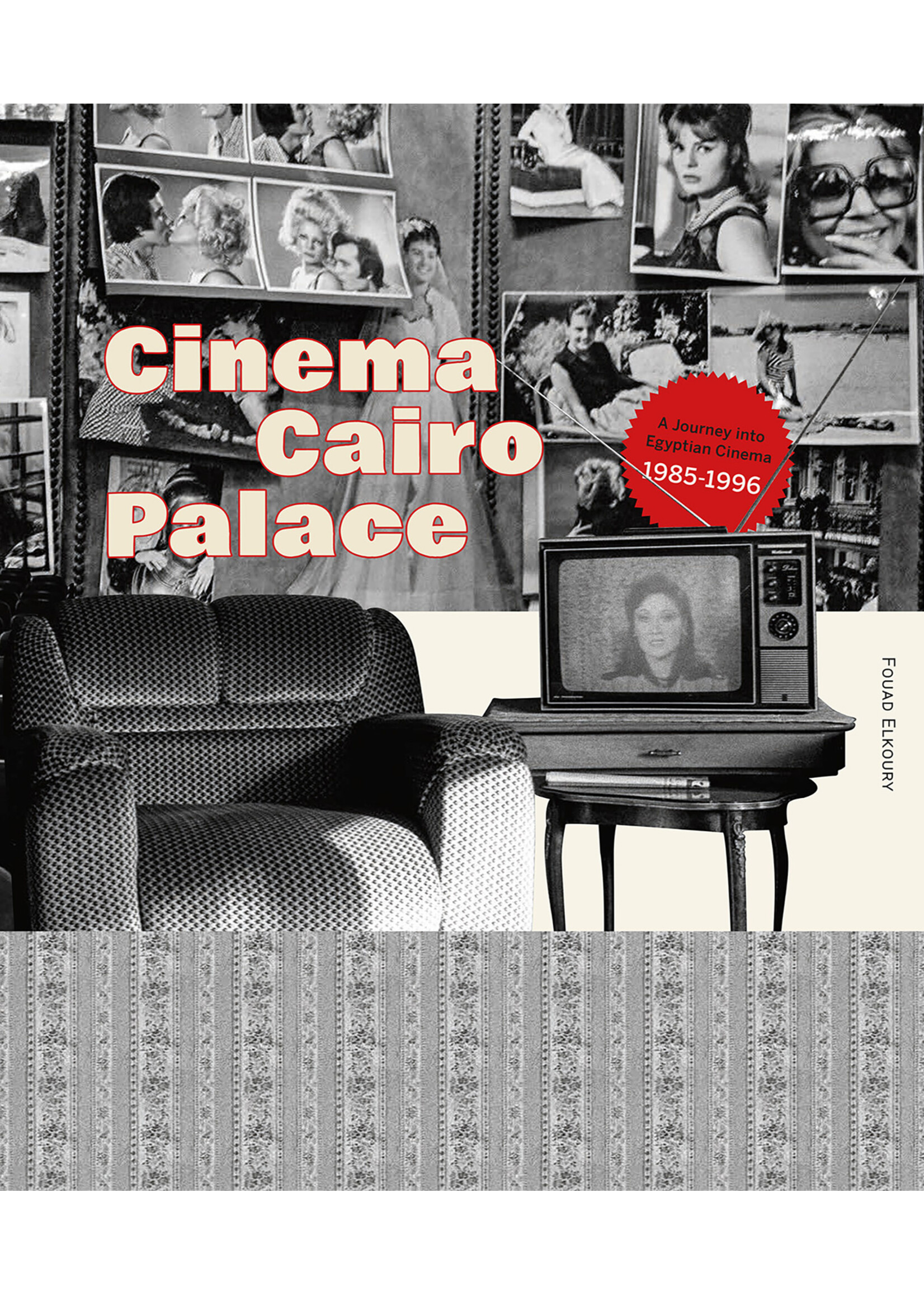 Cinema Cairo Palace – A Journey into Egyptian Cinema – 1985-1996