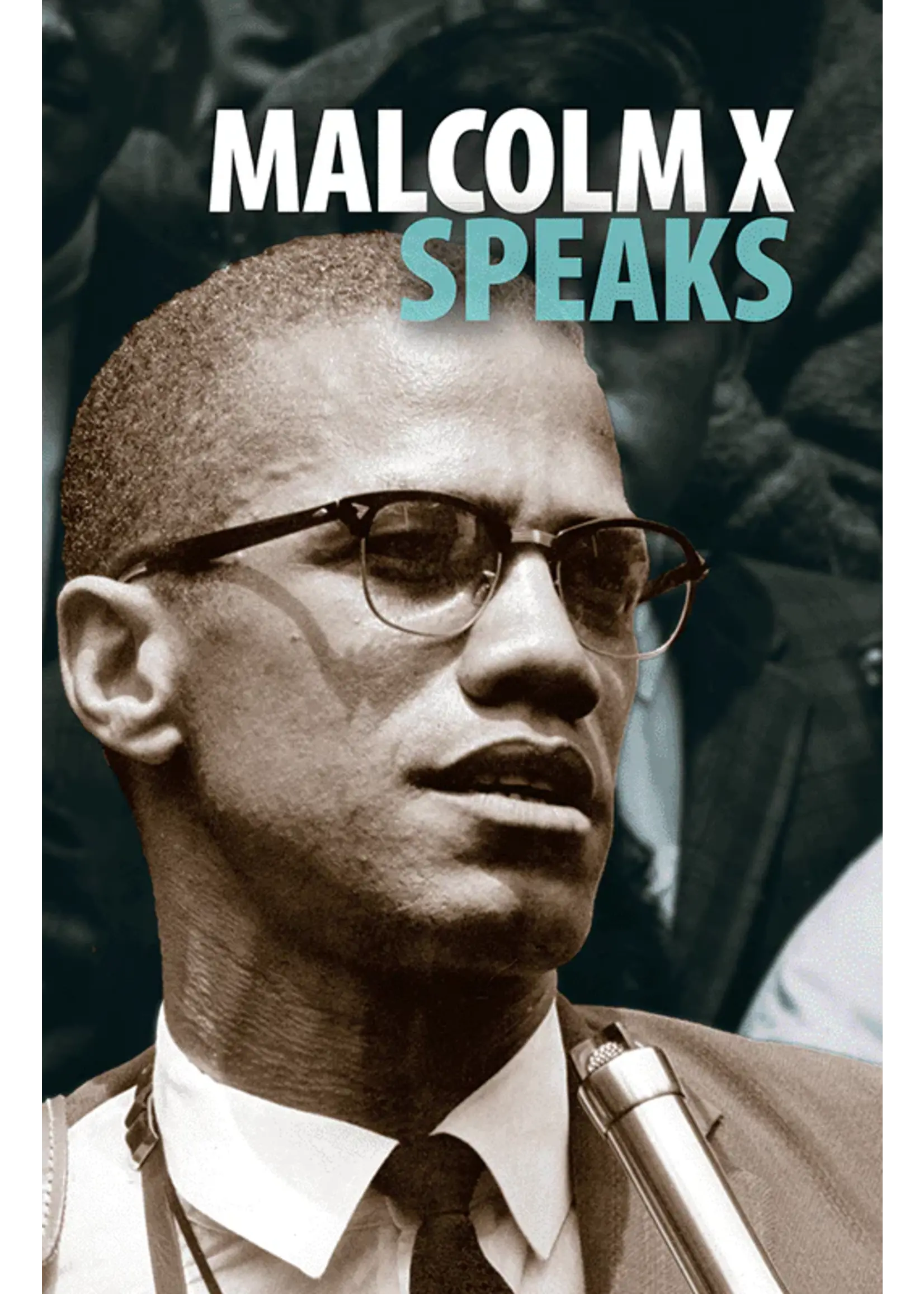Malcolm X Speaks