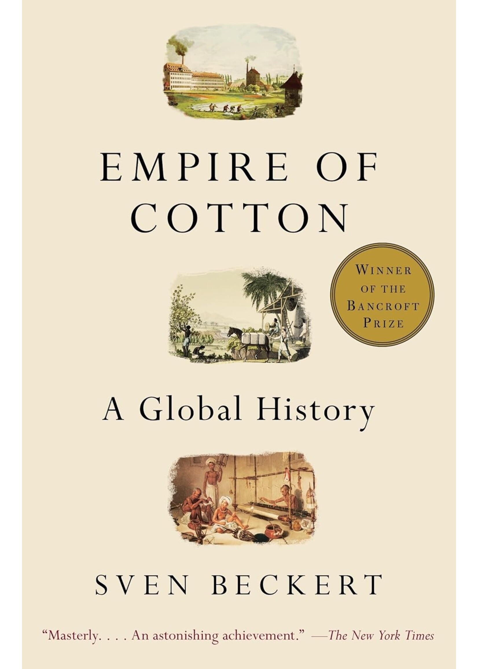Empire of Cotton: A Global History