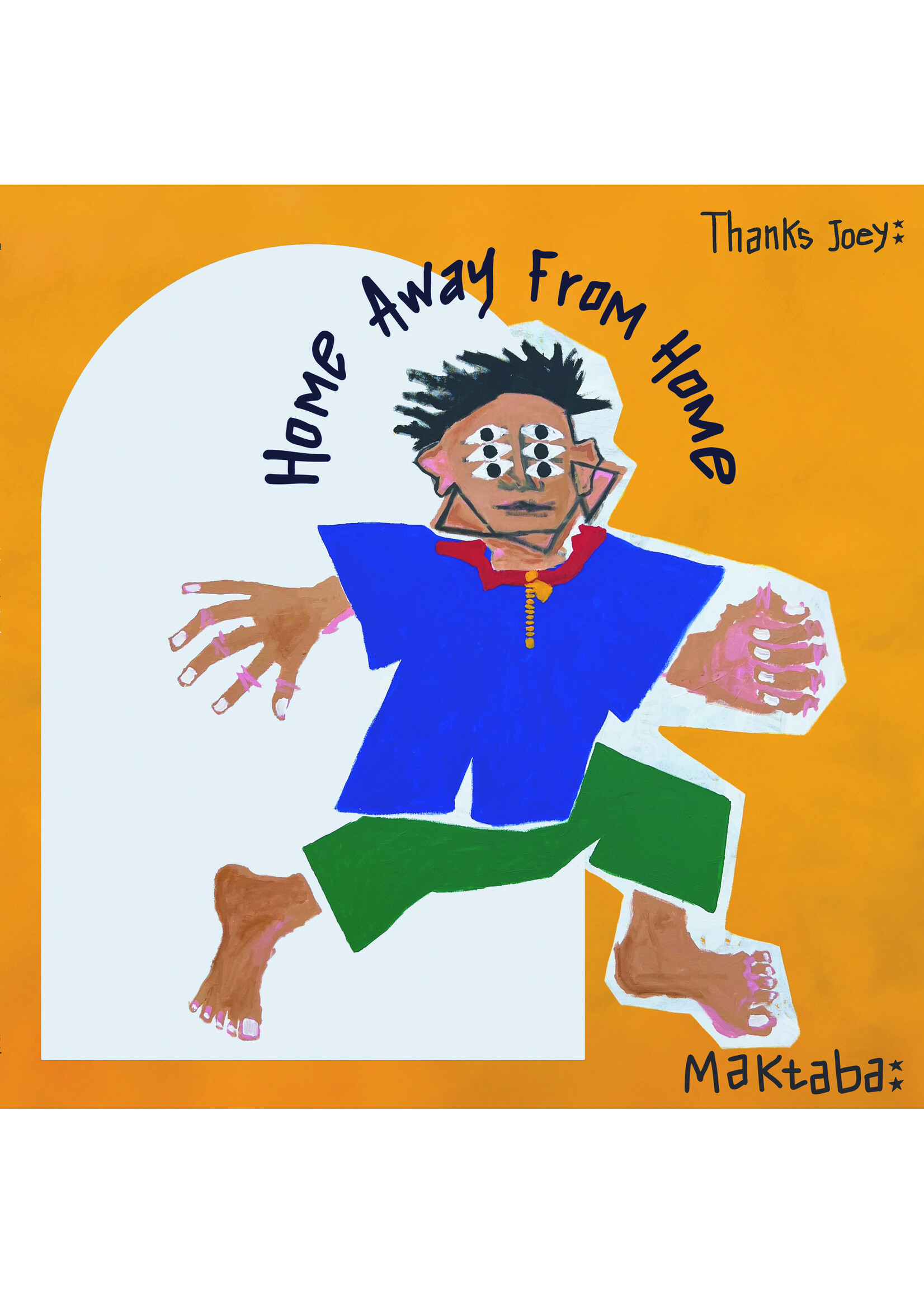 MAKTABA Thanks Joey - Home Away From Home LP