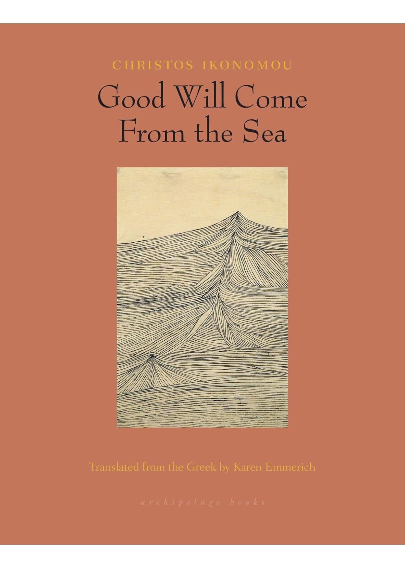 Good Will Come From the Sea