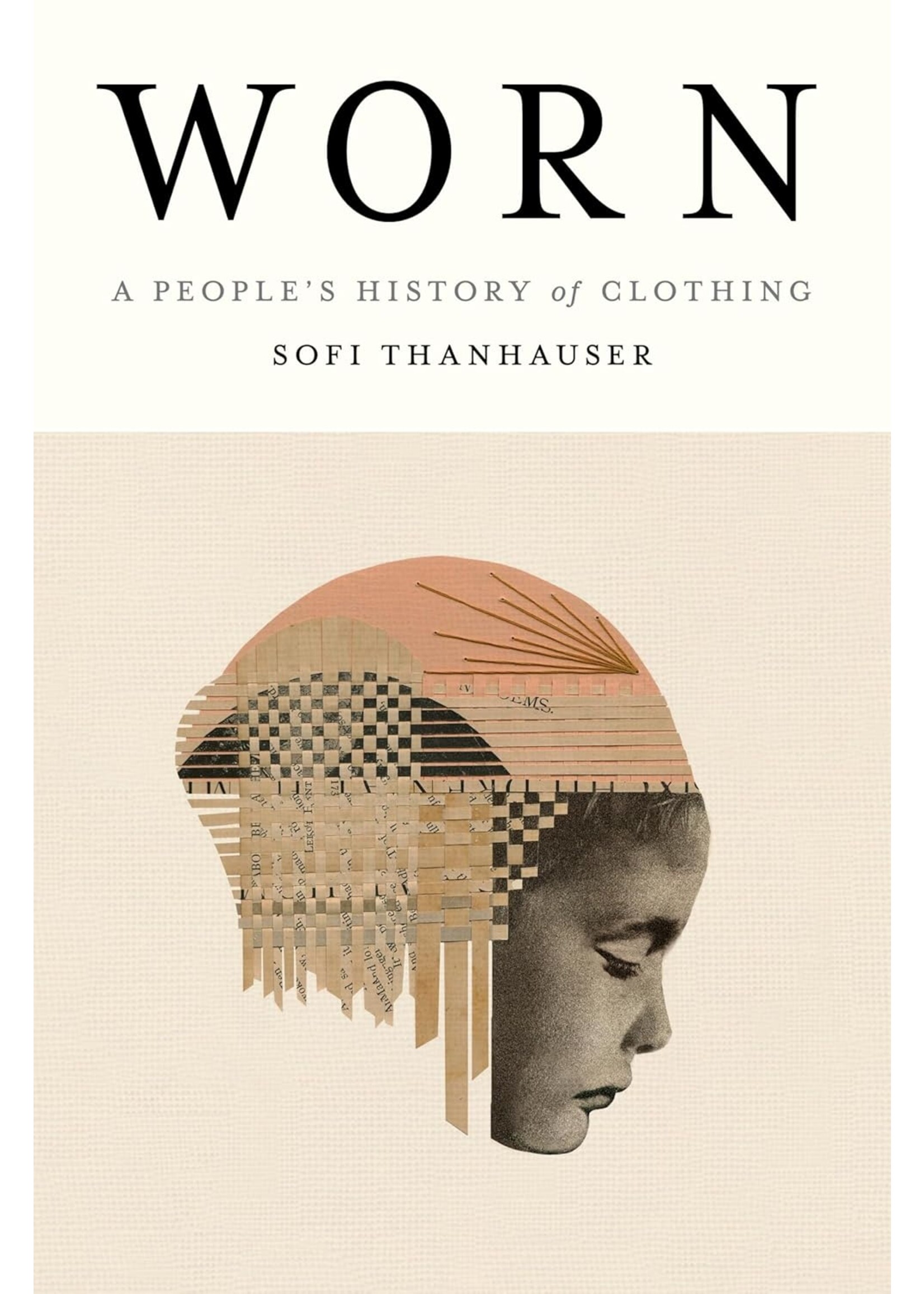 Worn: A People's History of Clothing