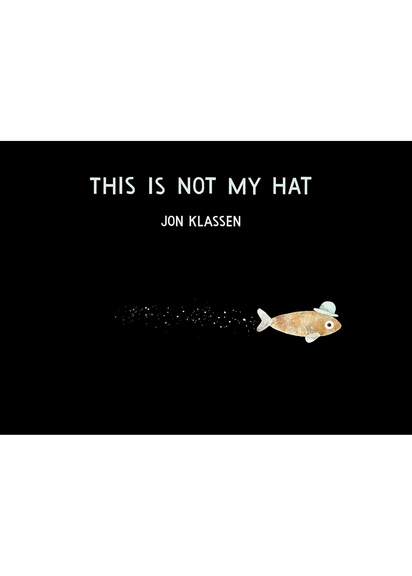 This Is Not My Hat (The Hat Trilogy Book 2)