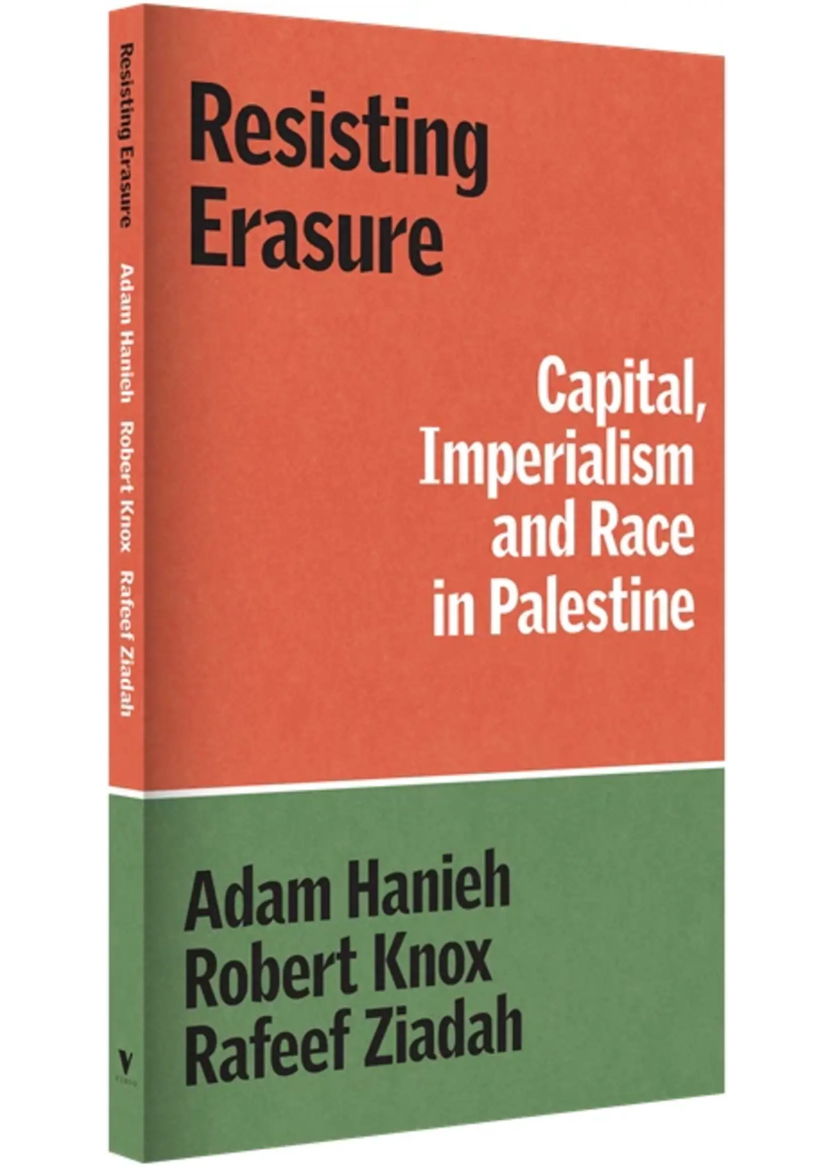 Resisting Erasure: Capital, Imperialism and Race in Palestine
