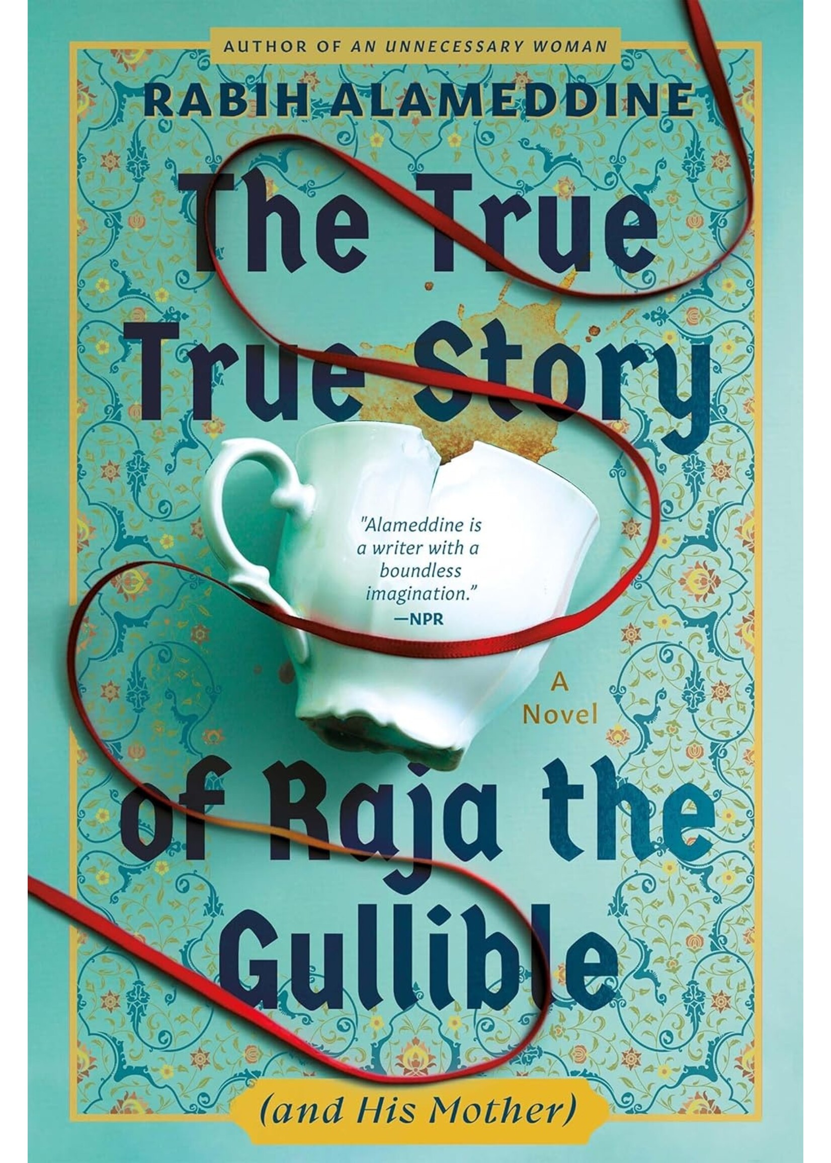 The True True Story of Raja the Gullible (and His Mother)