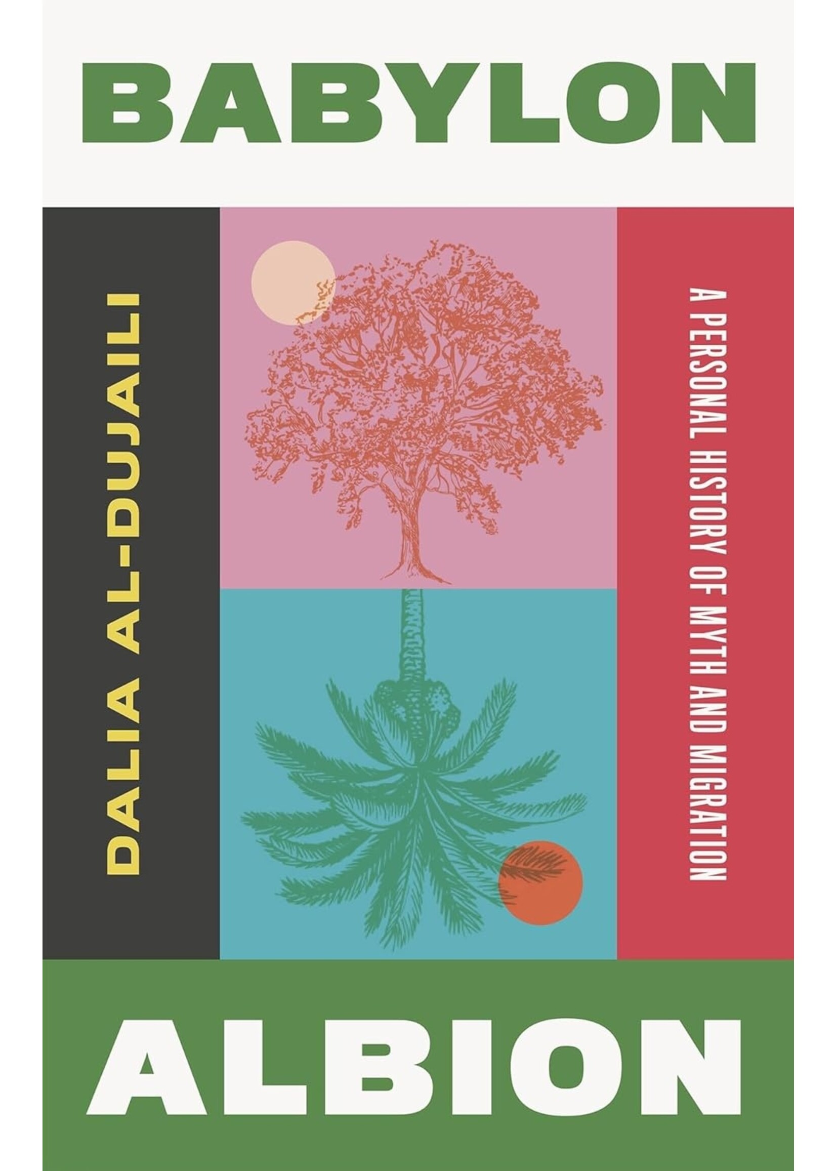 Babylon, Albion: A Personal History of Myth and Migration