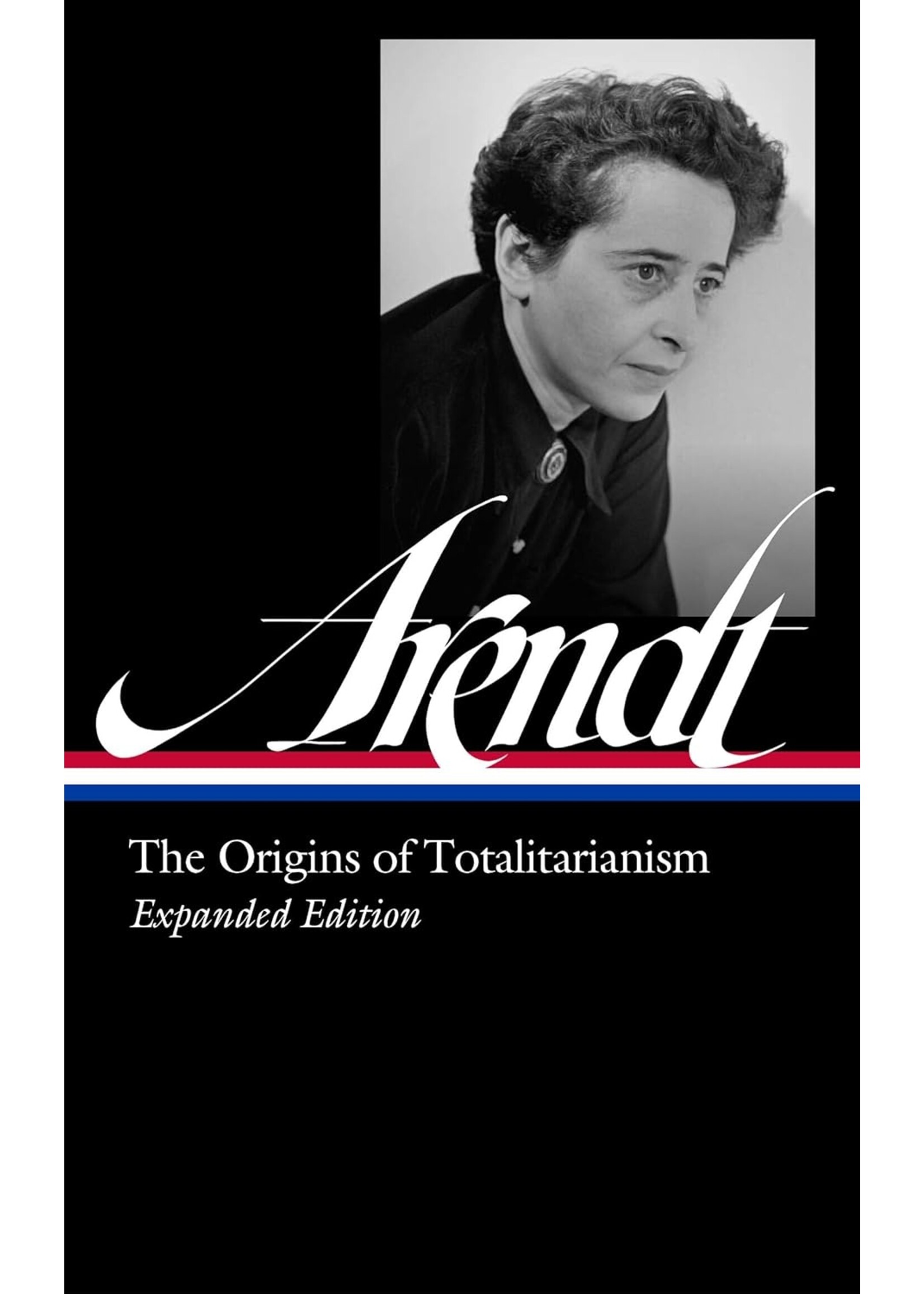 Hannah Arendt: The Origins of Totalitarianism