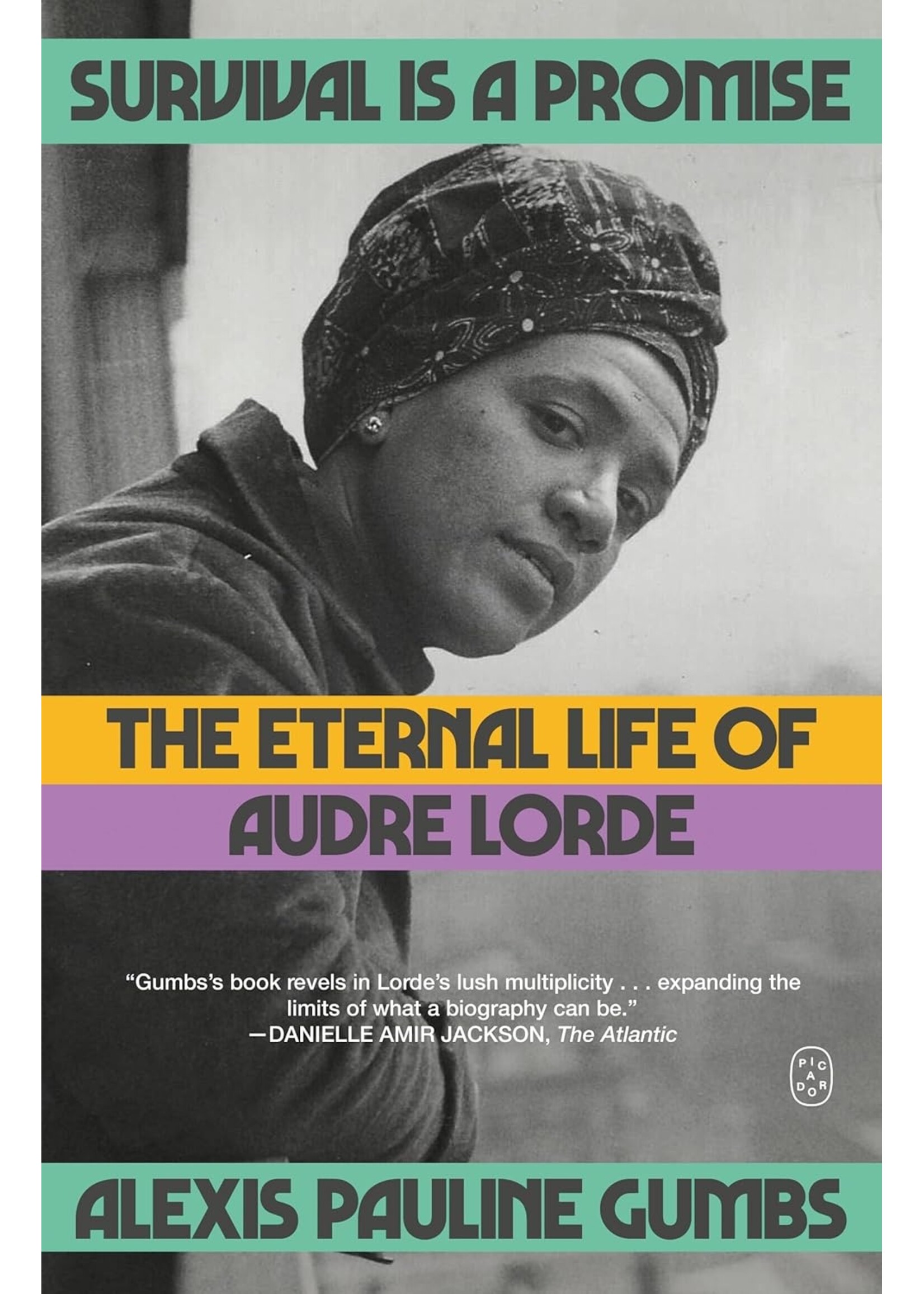 Survival Is a Promise: The Eternal Life of Audre Lorde