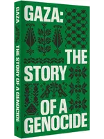 Gaza: The Story of a Genocide