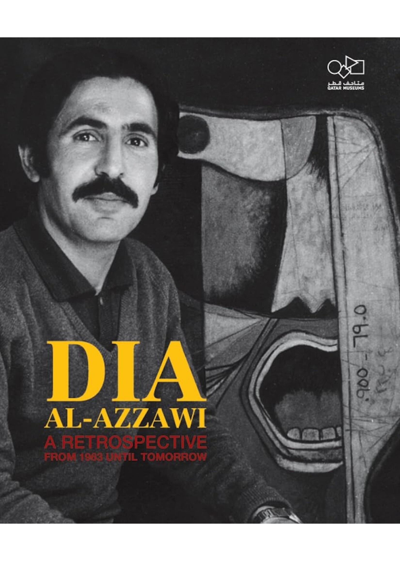 Dia Al-Azzawi: A Retrospective from 1963 Until Tomorrow