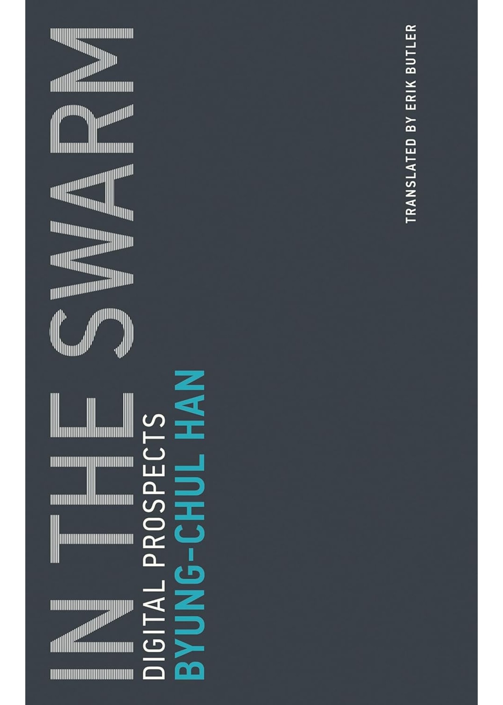 In the Swarm: Digital Prospects