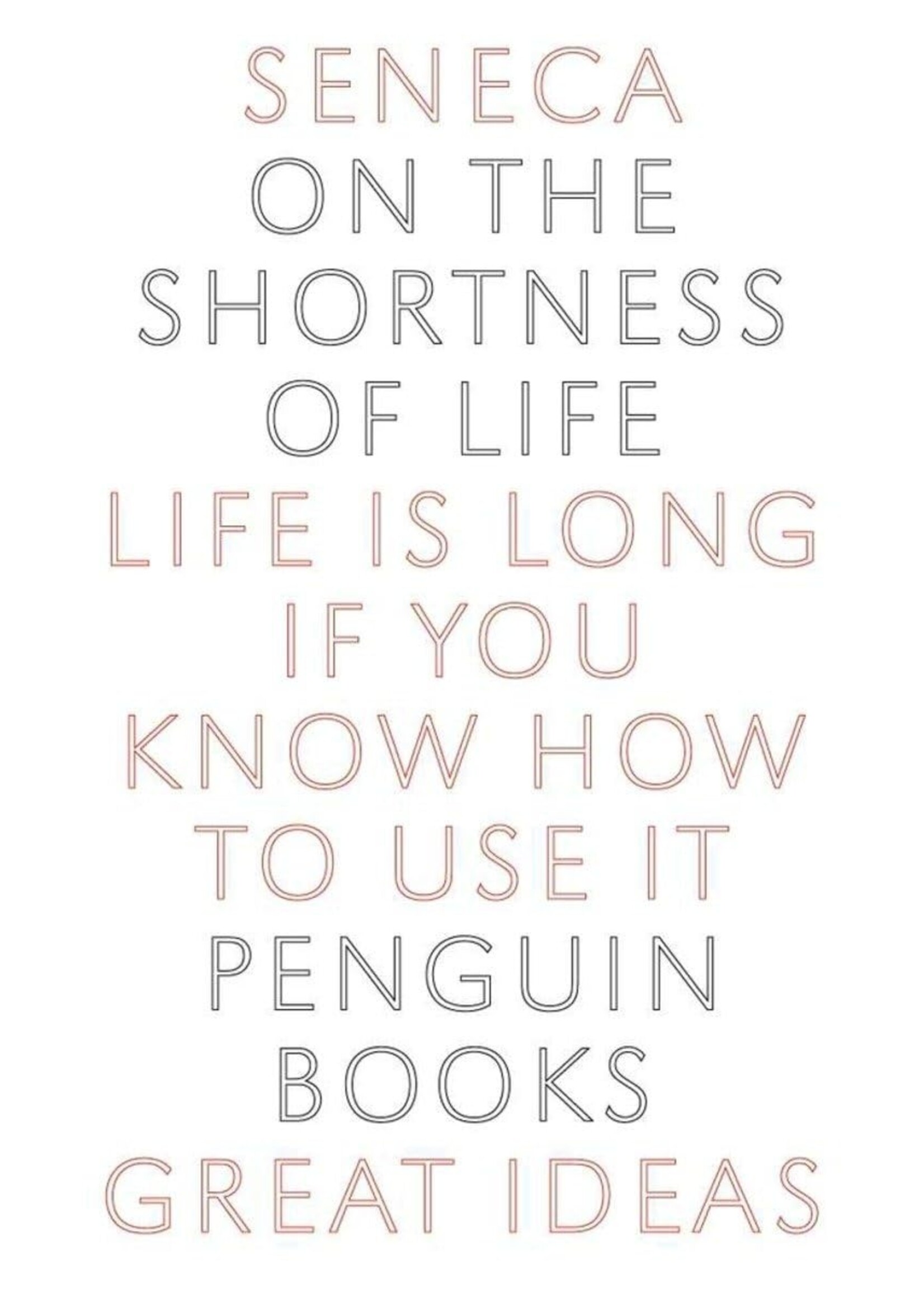 On the Shortness of Life: Life Is Long if You Know How to Use It