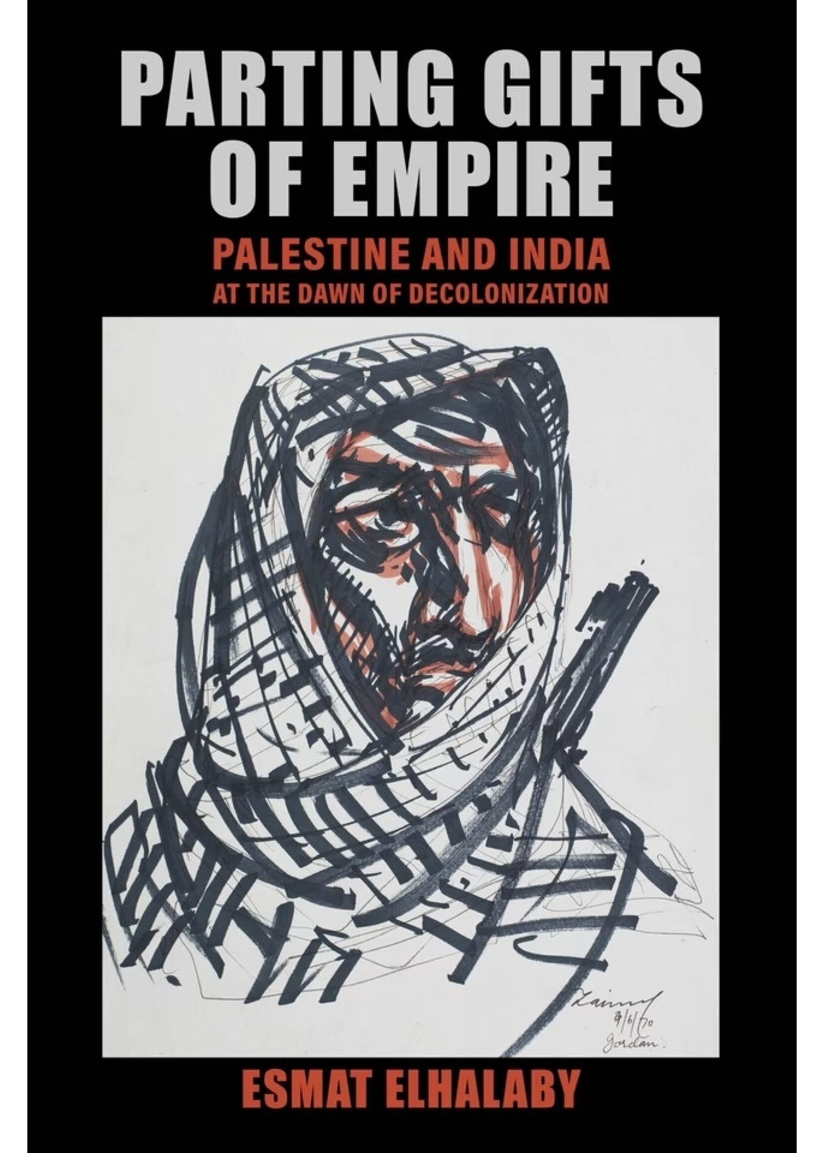 Parting Gifts of Empire: Palestine and India at the Dawn of Decolonization