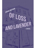Of Loss and Lavender