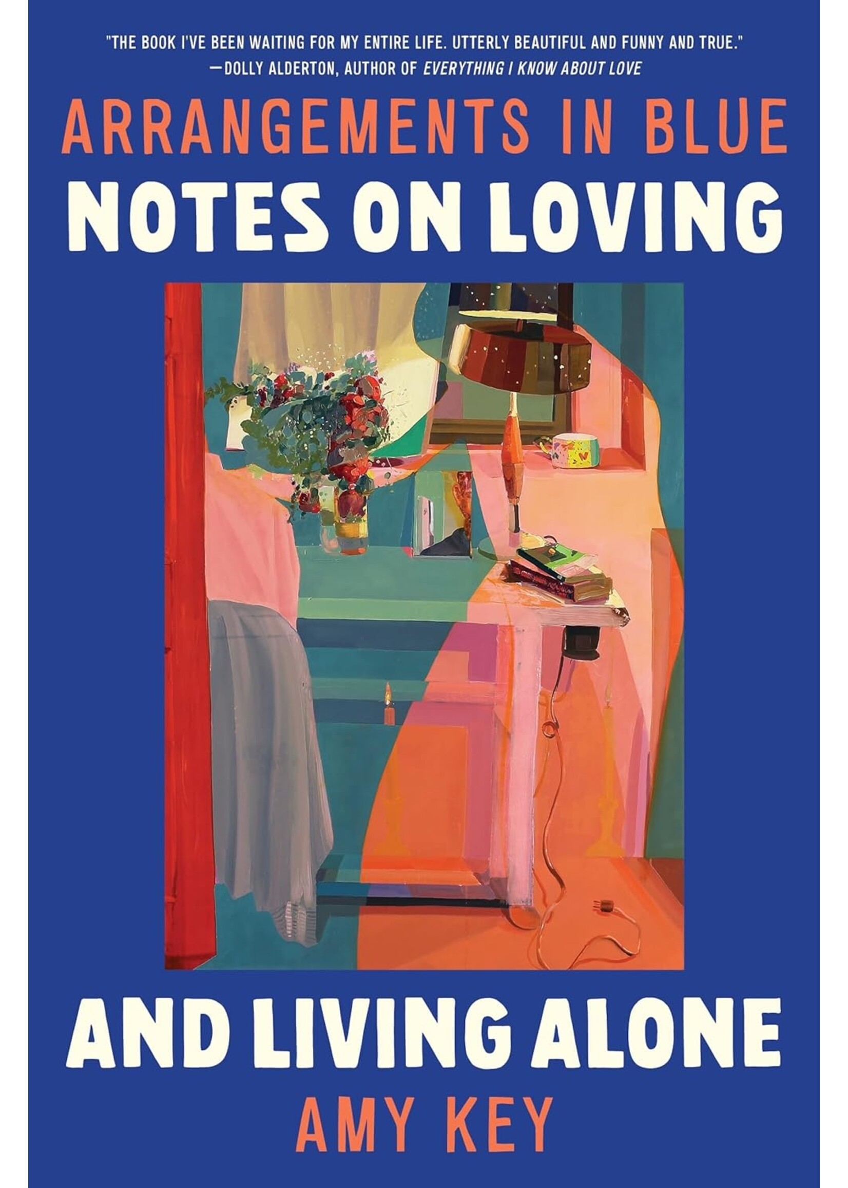 Arrangements in Blue: Notes on Loving and Living Alone
