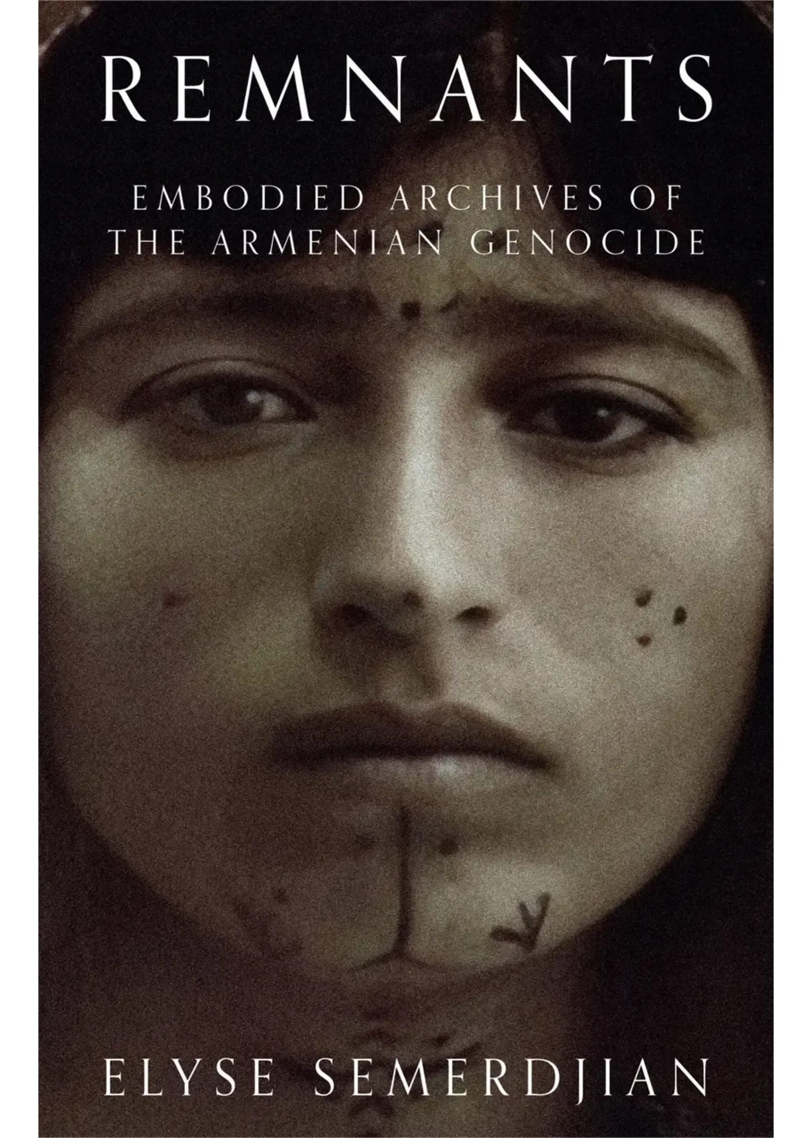 Remnants: Embodied Archives of the Armenian Genocide