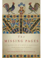 The Missing Pages: Modern Life of a Medieval Manuscript From Genocide to Justice