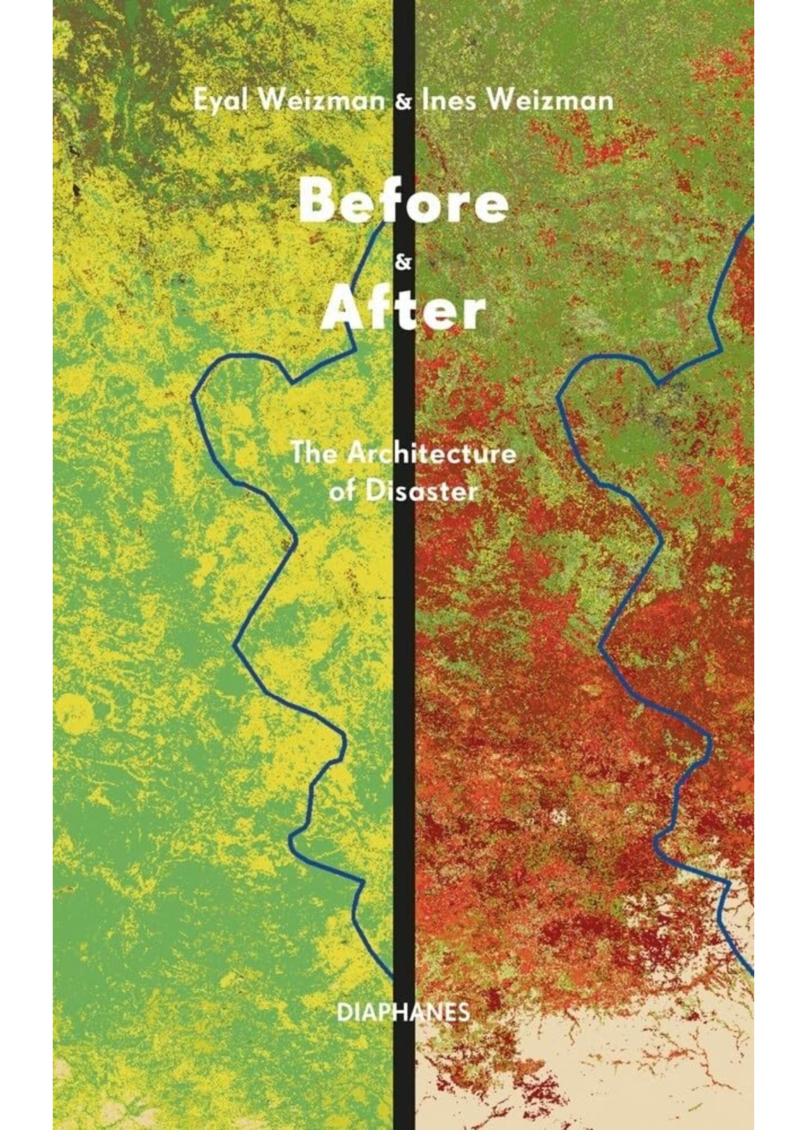 Before and After: The Architecture of Disaster